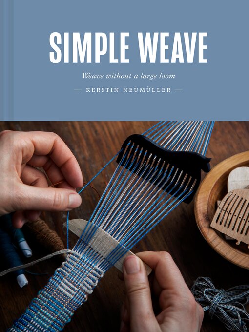Title details for Simple Weave by Kerstin Neumüller - Wait list